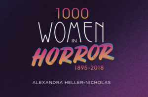 THE MISKATONIC INSTITUTE OF HORROR STUDIES and THE FINAL GIRLS BERLIN FILM FESTIVAL Co-Present: GHOULS TO THE FRONT: RETHINKING WOMEN’S HORROR FILMMAKING