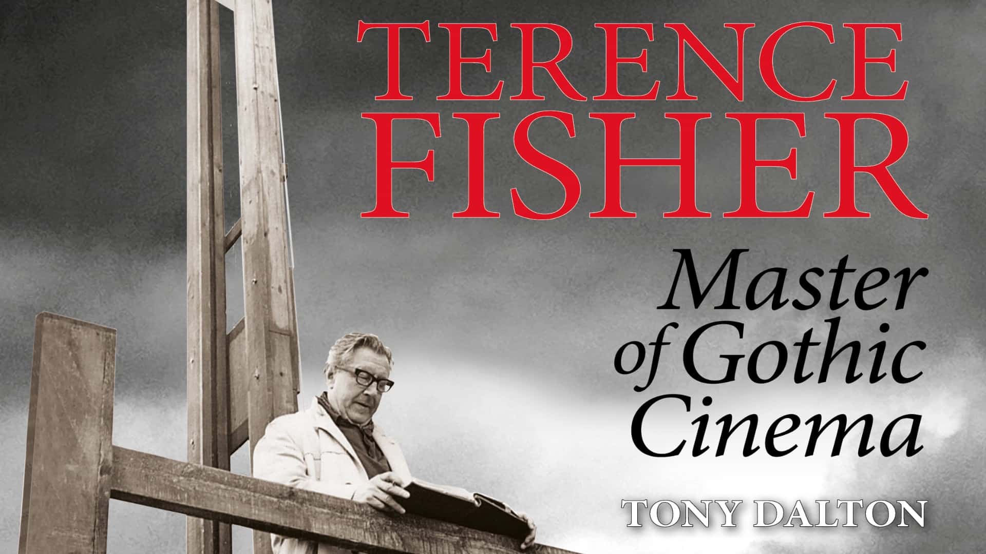 Terence Fisher. Master of Gothic Cinema (London Online)