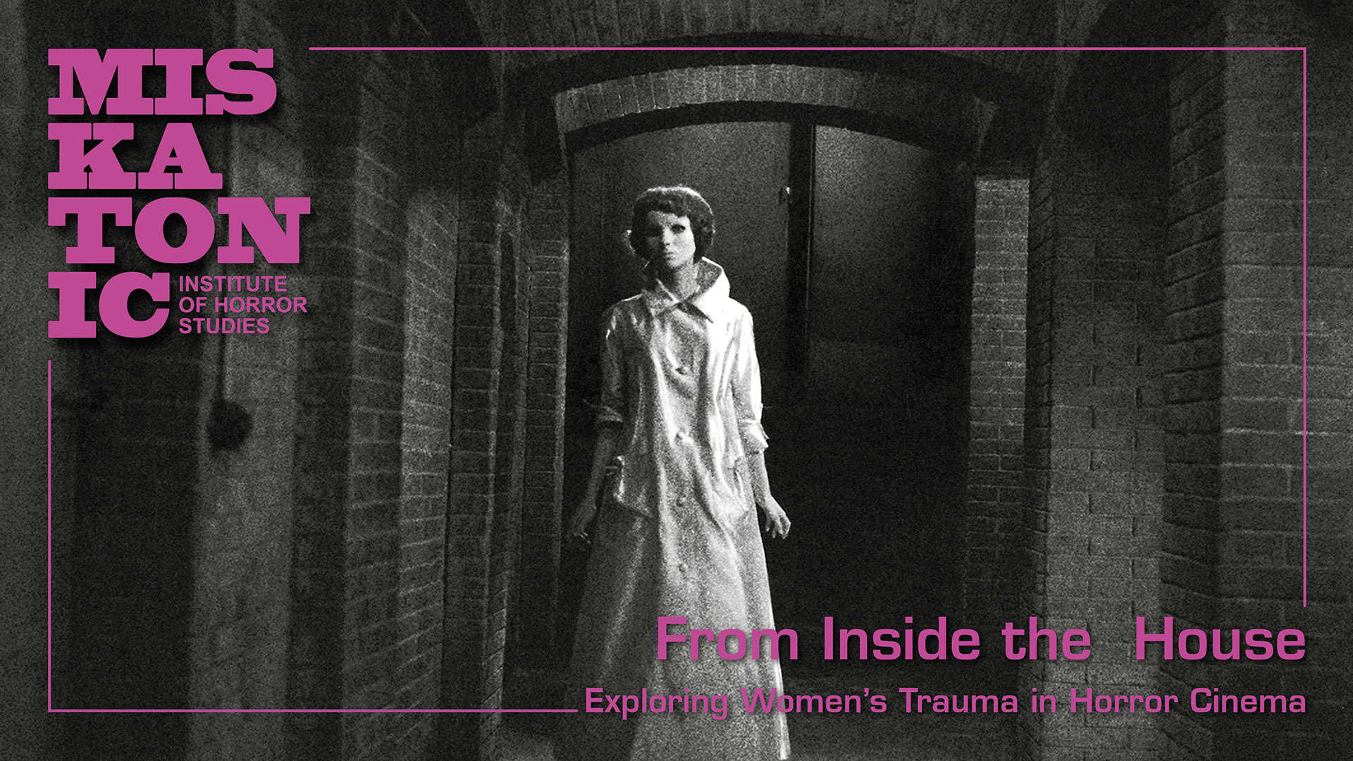 From Inside the House: Exploring Women's Trauma within Horror Cinema (London)