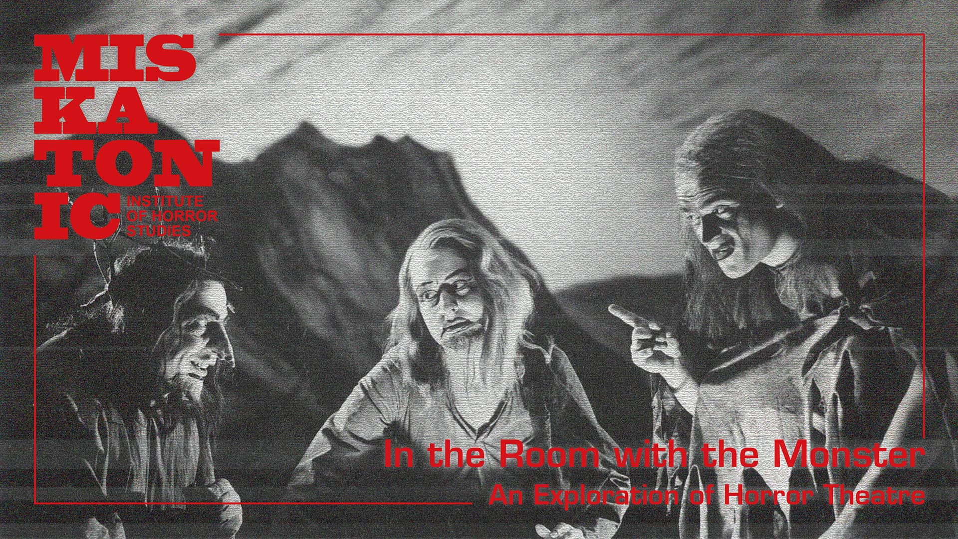 In the Room with the Monster: An Exploration of Horror Theatre (Online)